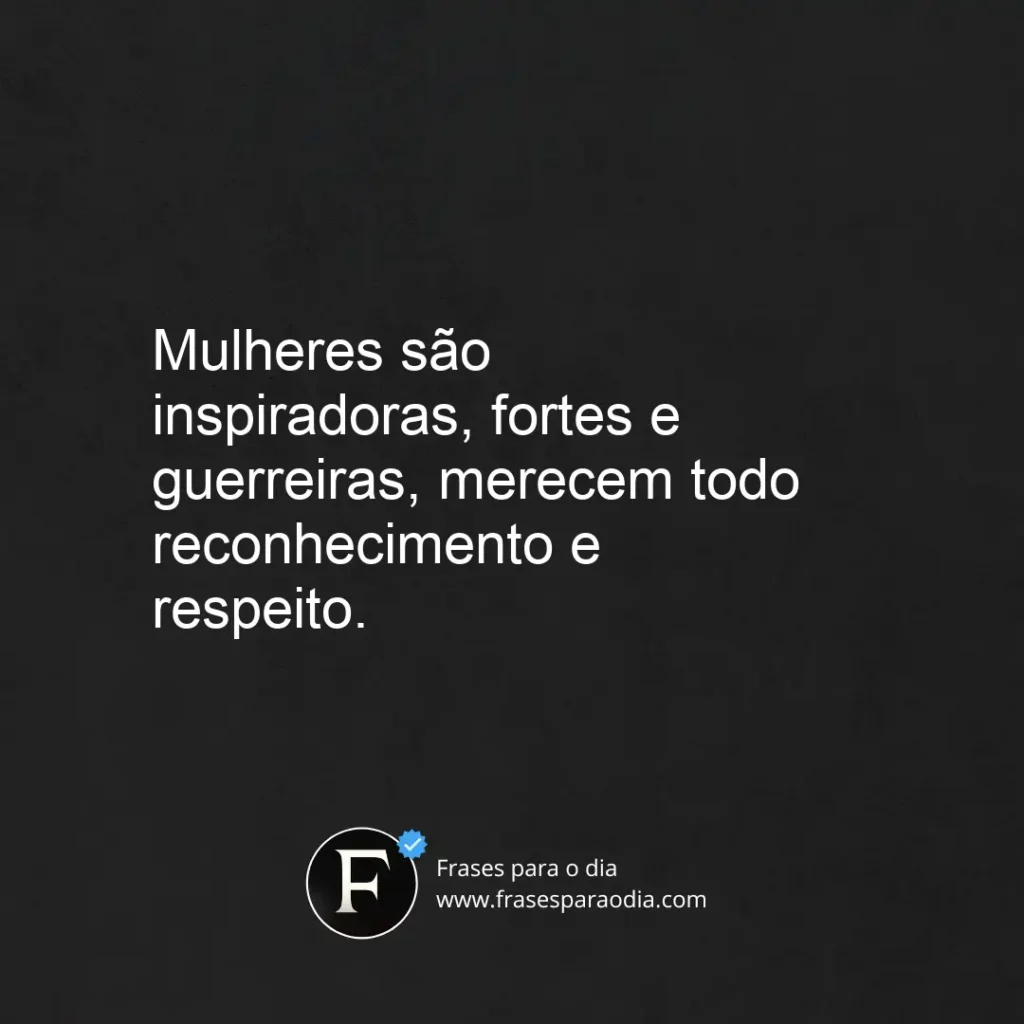 Frases de homenagem as mulheres