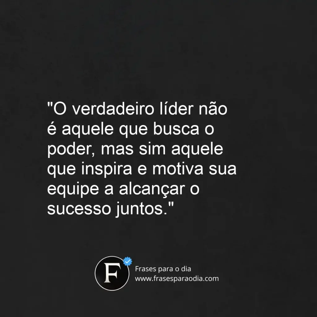 Frases de liderança inspiradora
