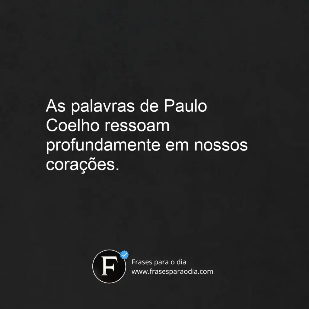 Frases de paulo coelho