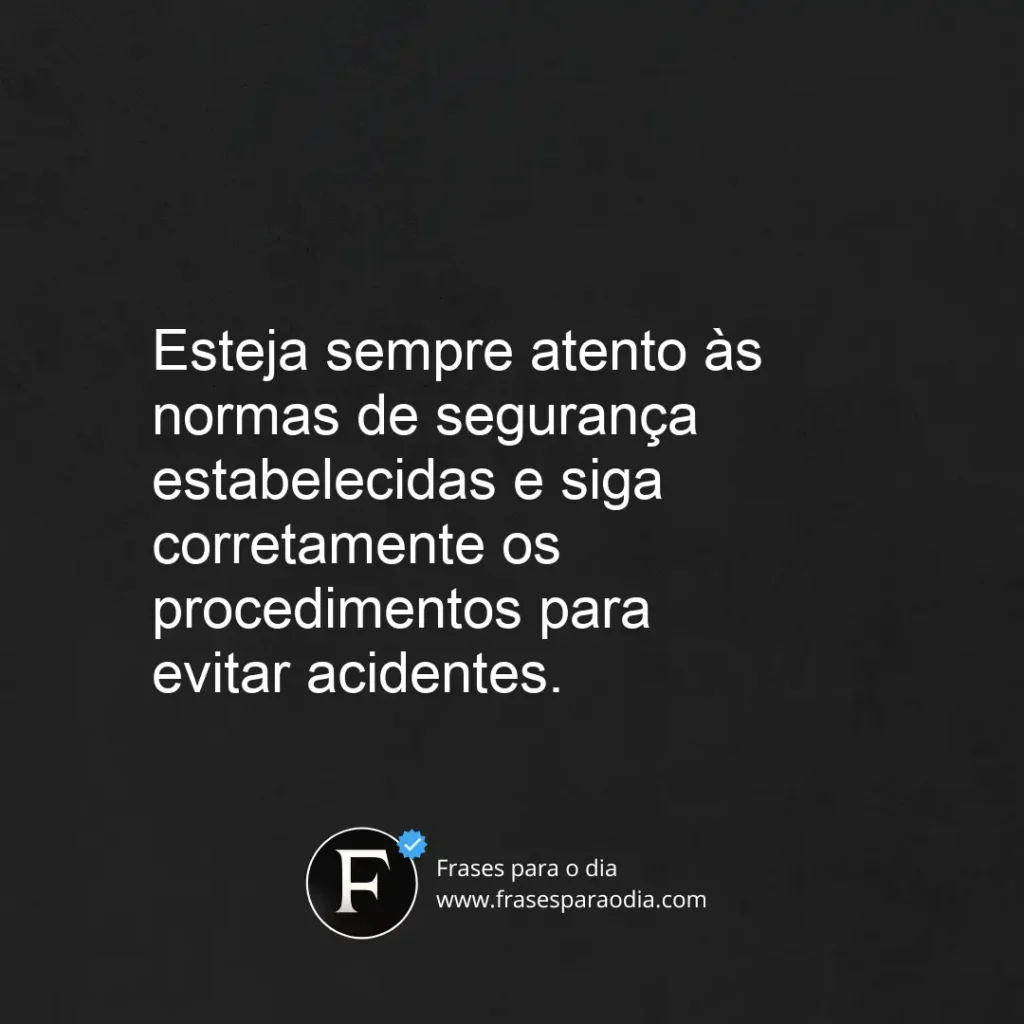 Frases de segurança do trabalho