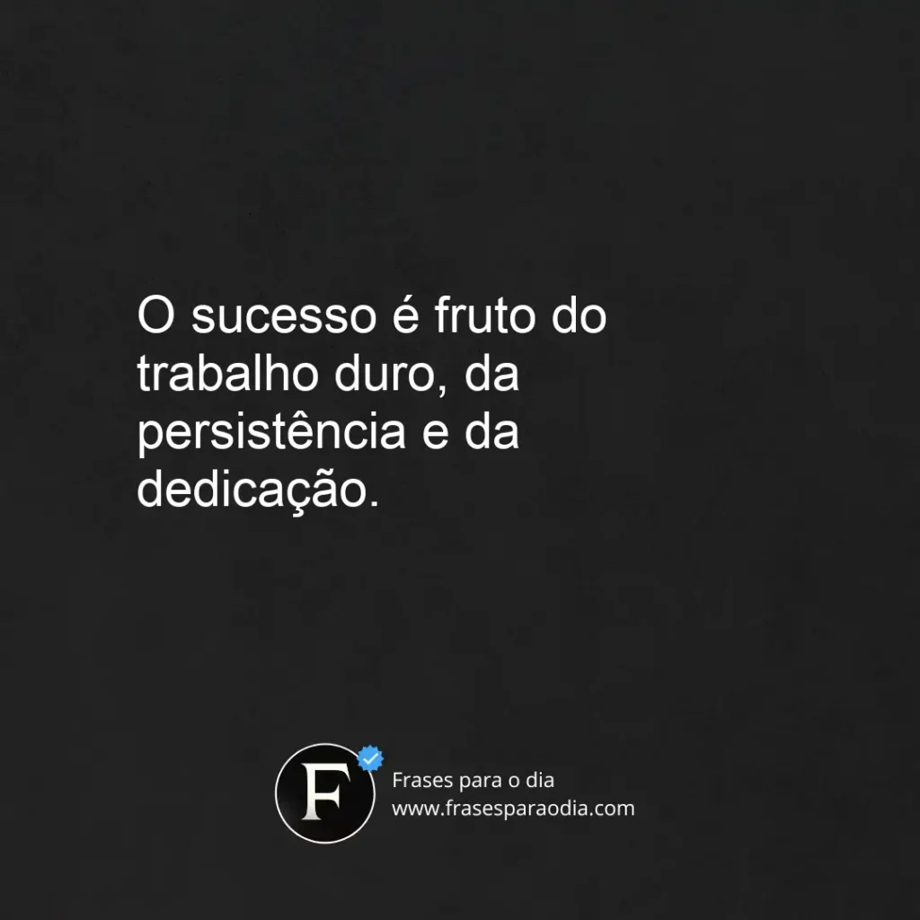 Frases de trabalho duro