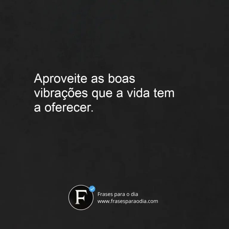 Frases good vibes