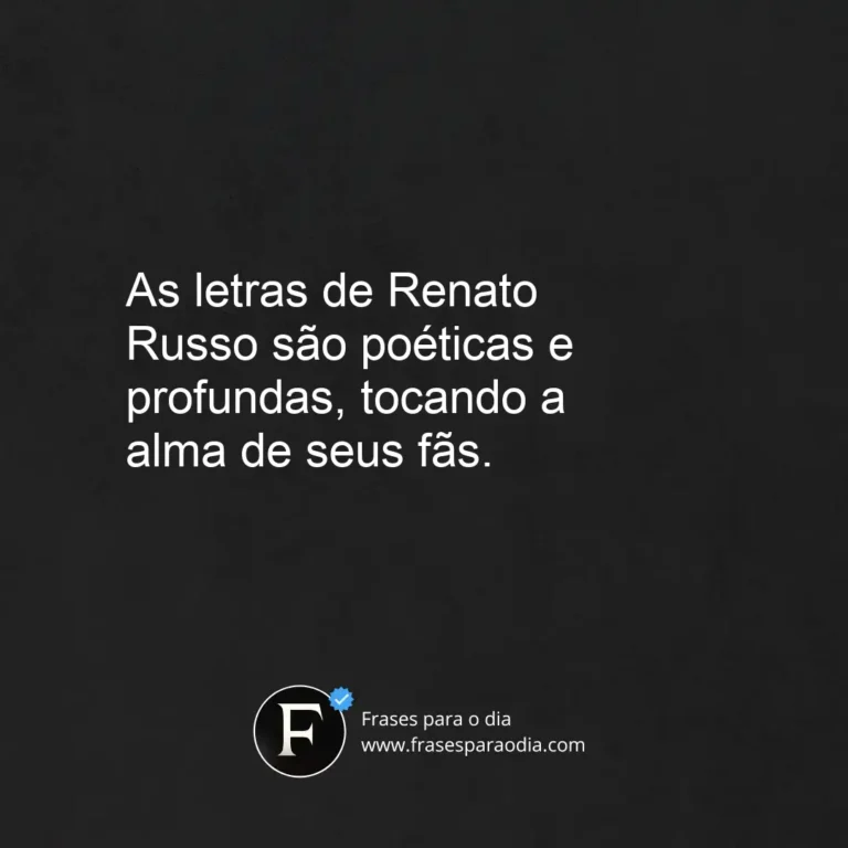 Frases renato russo