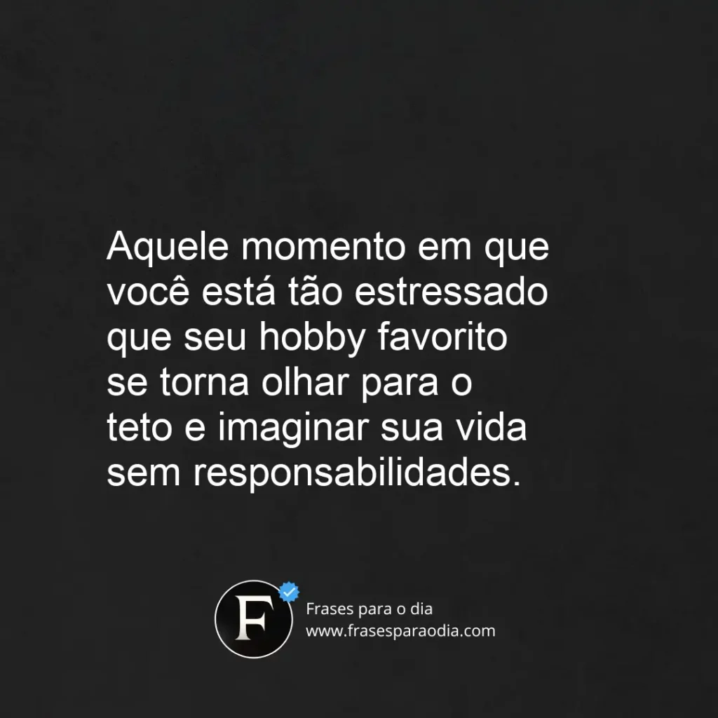 Frases de estresse engraçadas