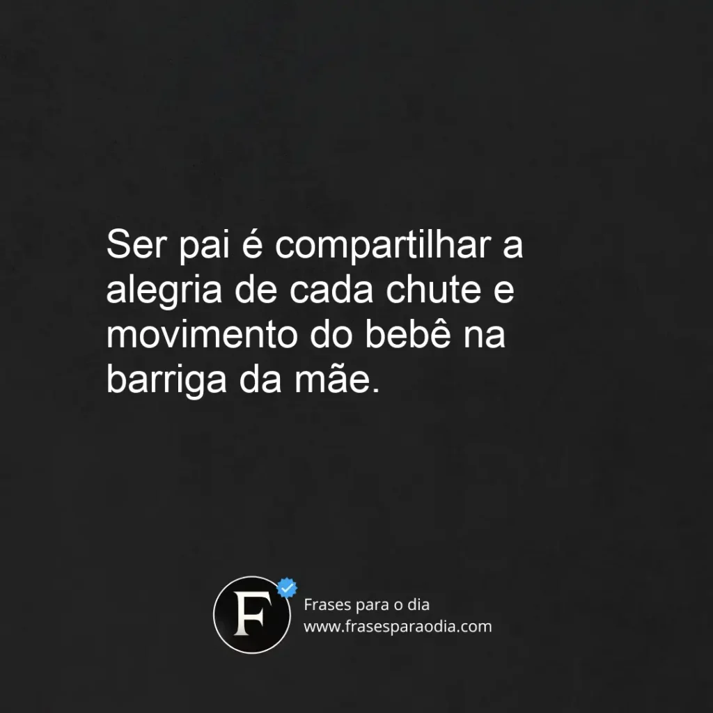Frases de gravidez para pai