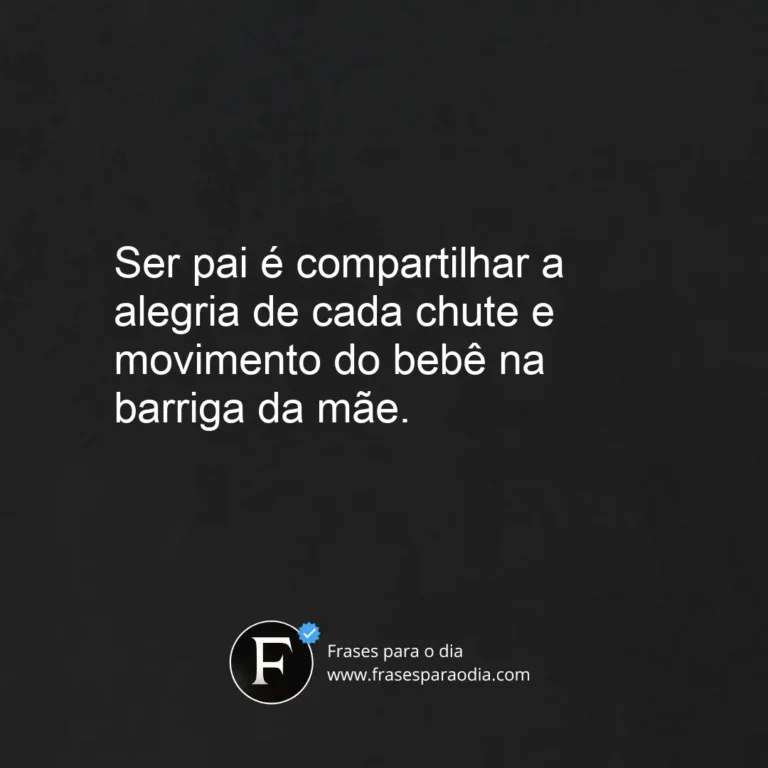 Frases de gravidez para pai