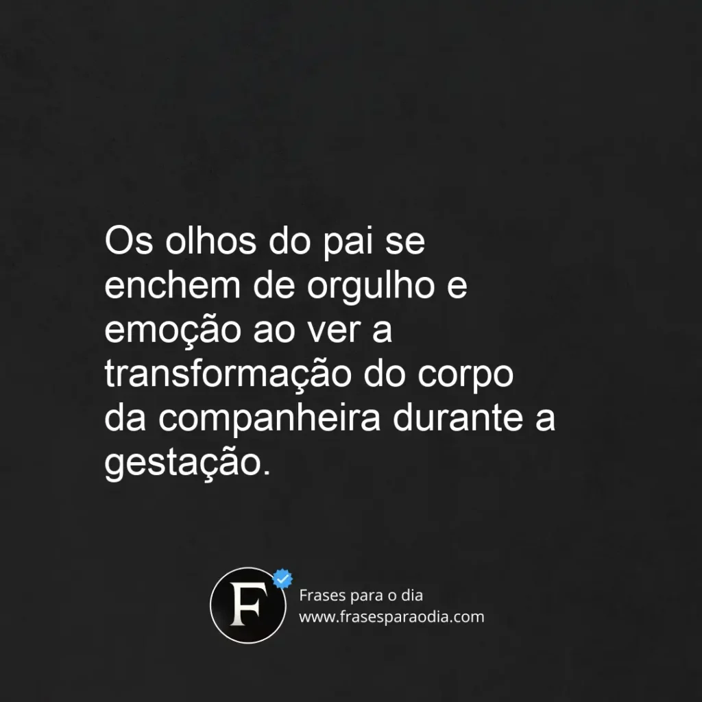 Frases de gravidez para pai