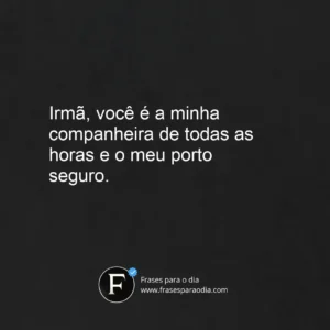 Frases de irmão para irmã