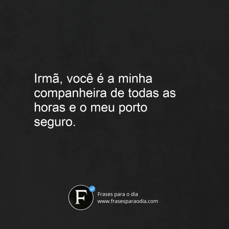 Frases de irmão para irmã