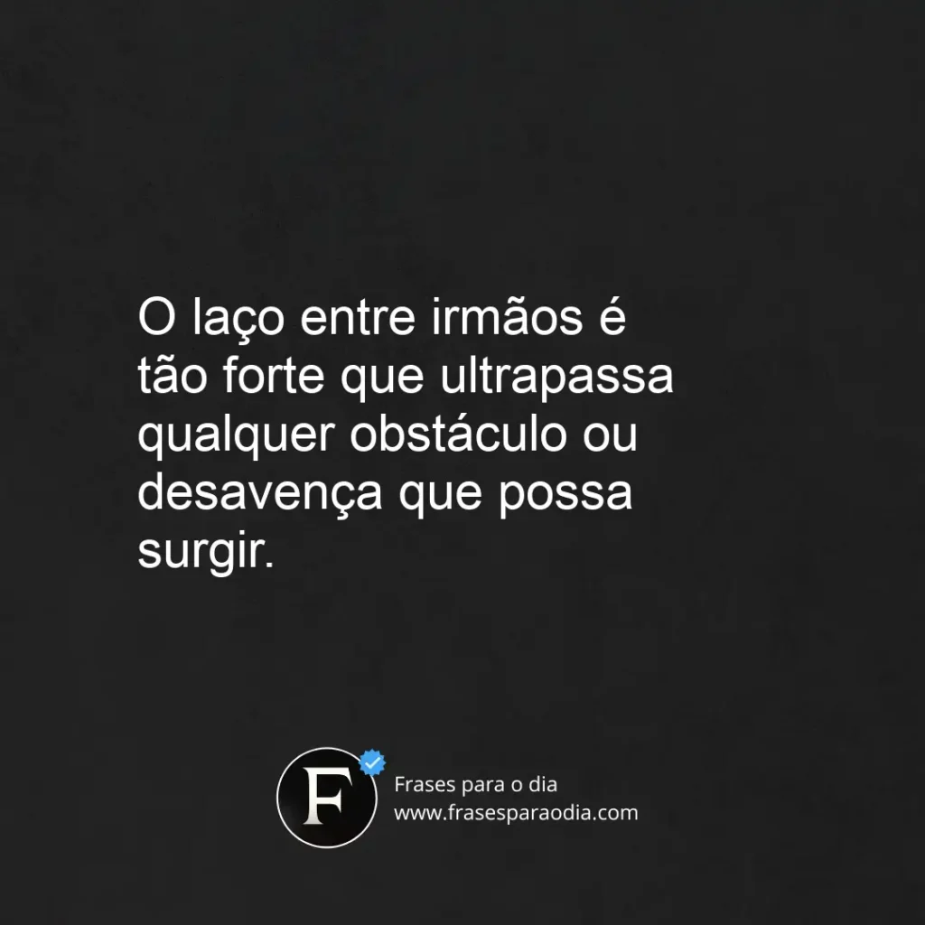 Frases de irmãos