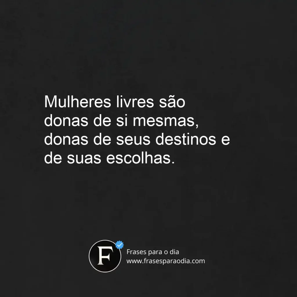 Frases de liberdade feminina