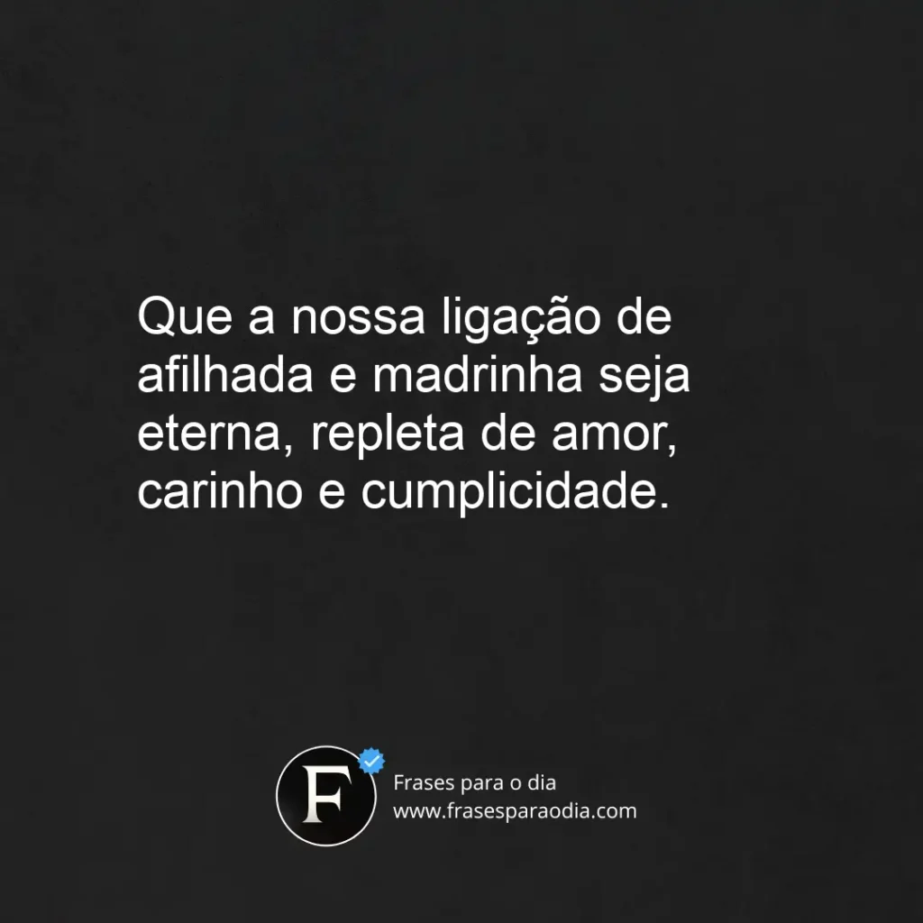 Frases de madrinha para afilhado