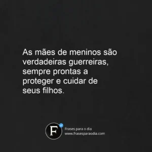 Frases de mãe de menino