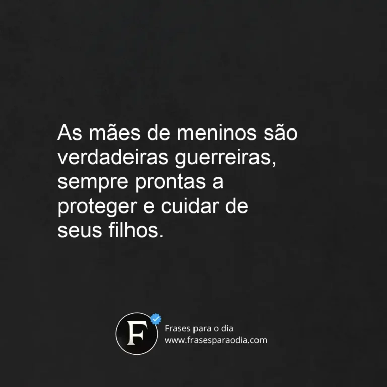 Frases de mãe de menino