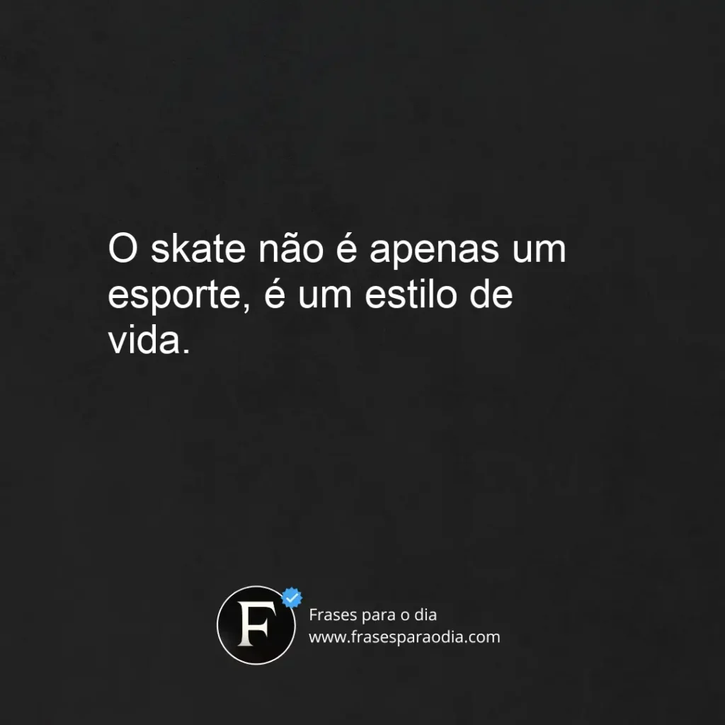 Frases de skate