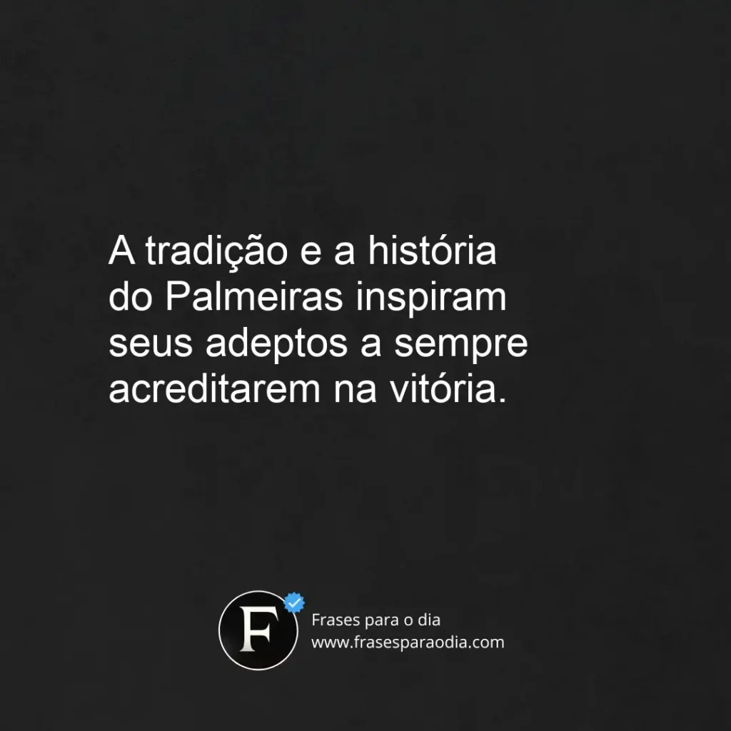 Frases do palmeiras