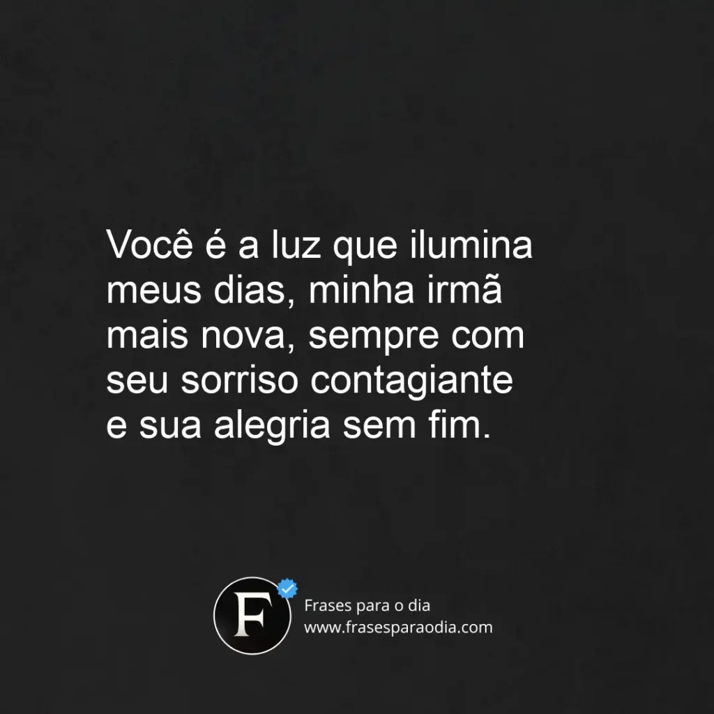Frases para irmã mais nova