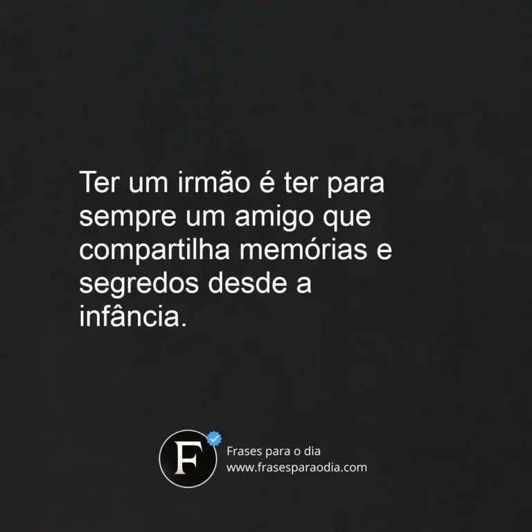 Frases sobre irmãos