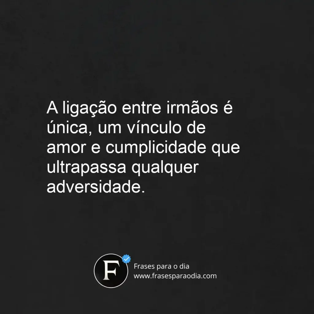 Frases sobre irmãos