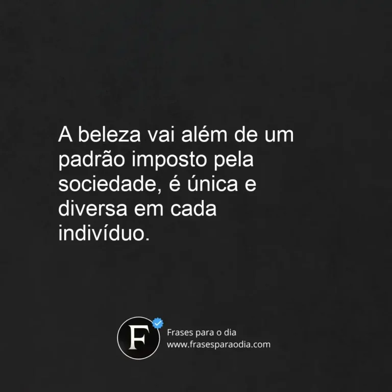 Frases sobre padrão de beleza