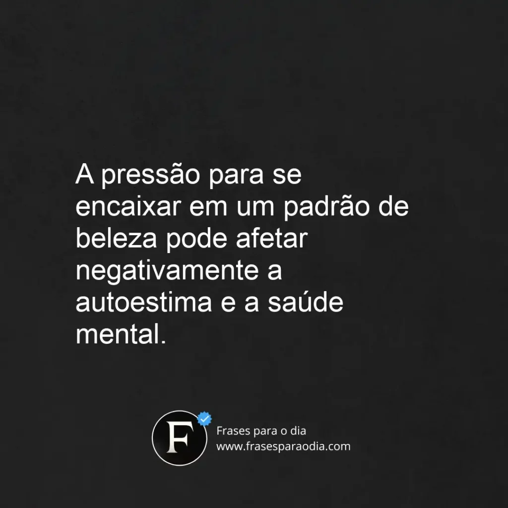 Frases sobre padrão de beleza