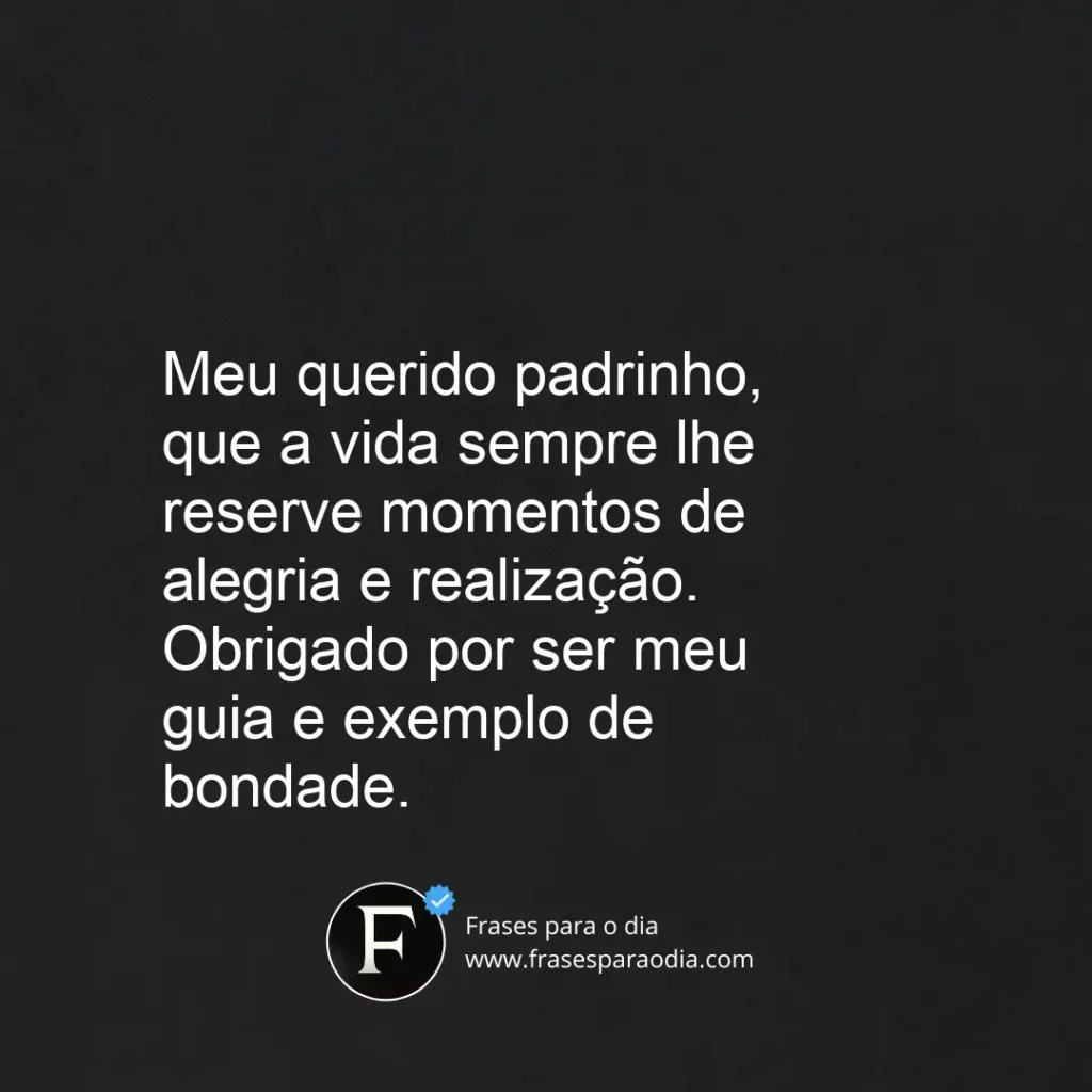 Frases de afilhado para padrinho