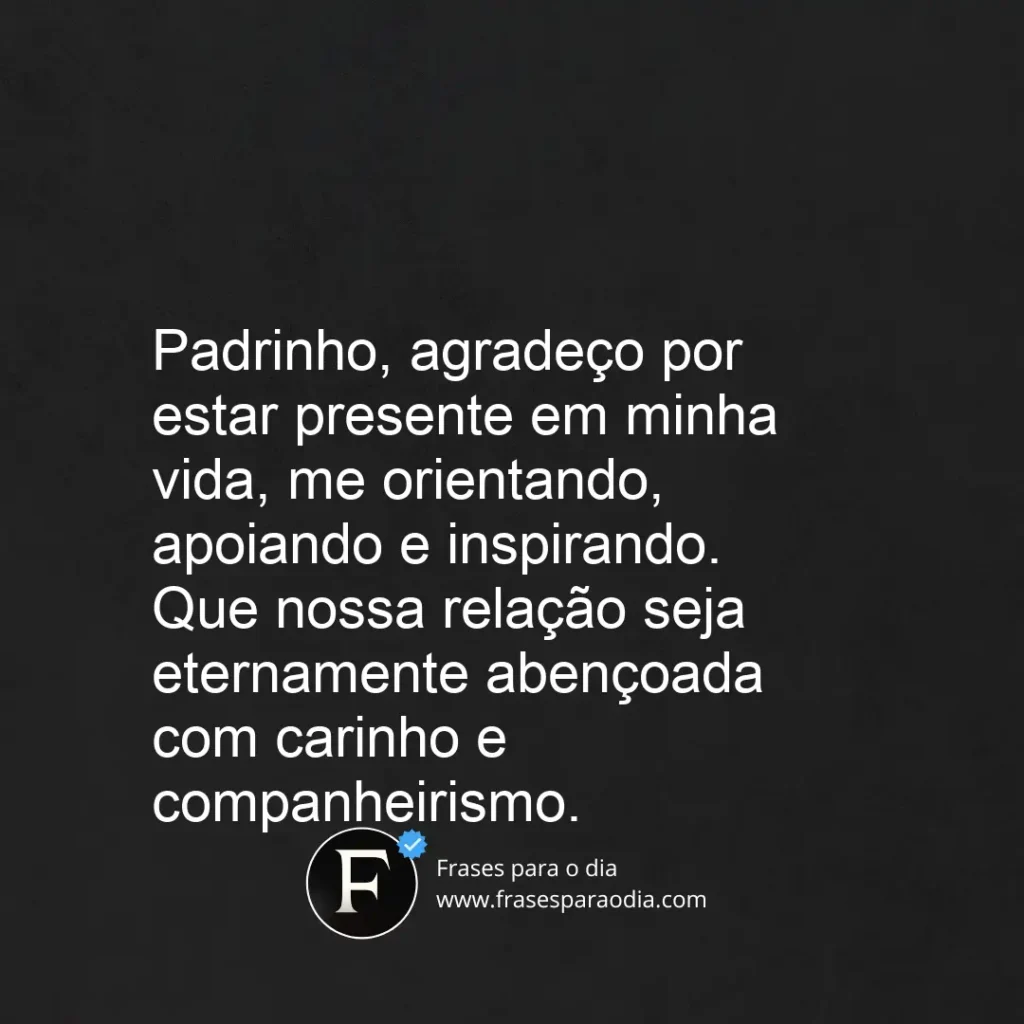 Frases de afilhado para padrinho