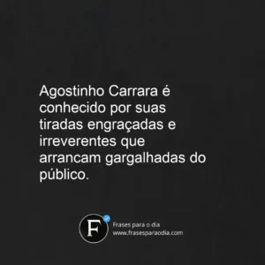 Frases de agostinho carrara
