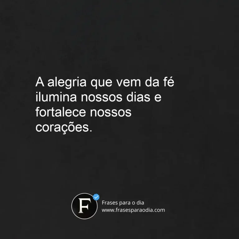 Frases de alegria e fe