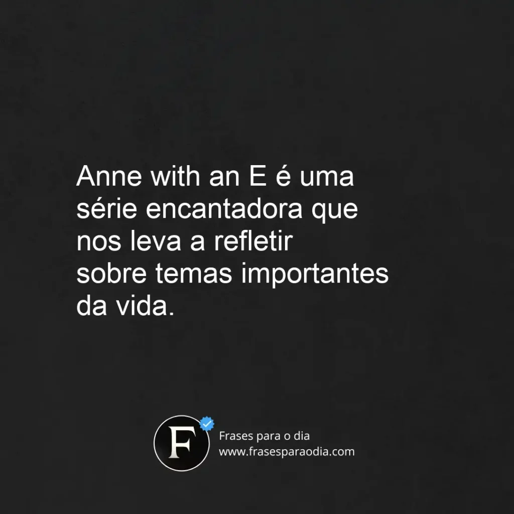 Frases de anne with an e