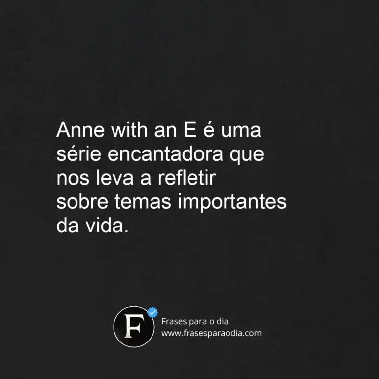 Frases de anne with an e