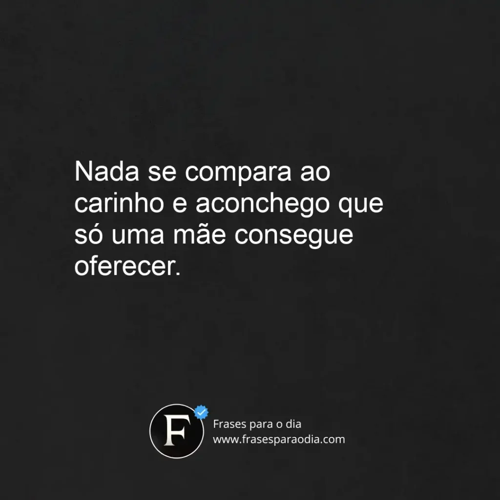 Frases de carinho de mãe