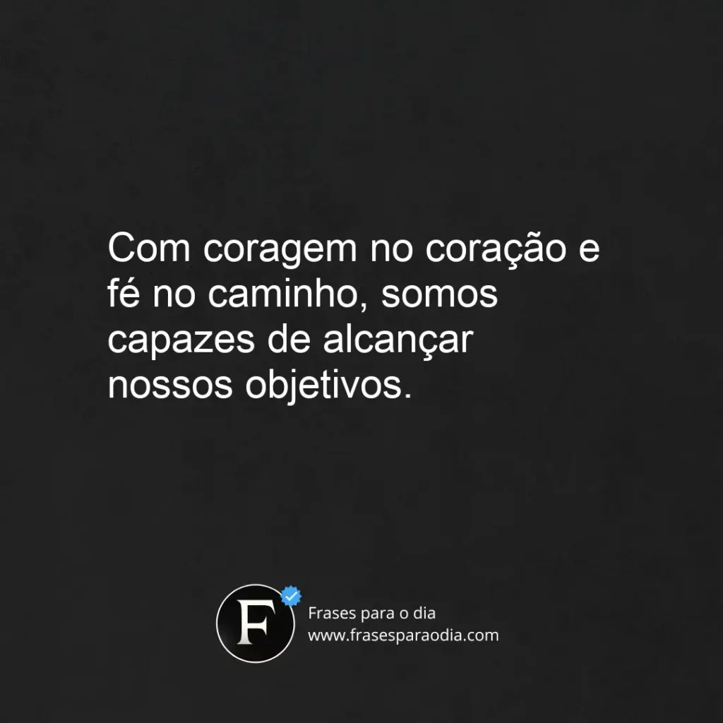 Frases de coragem e fe