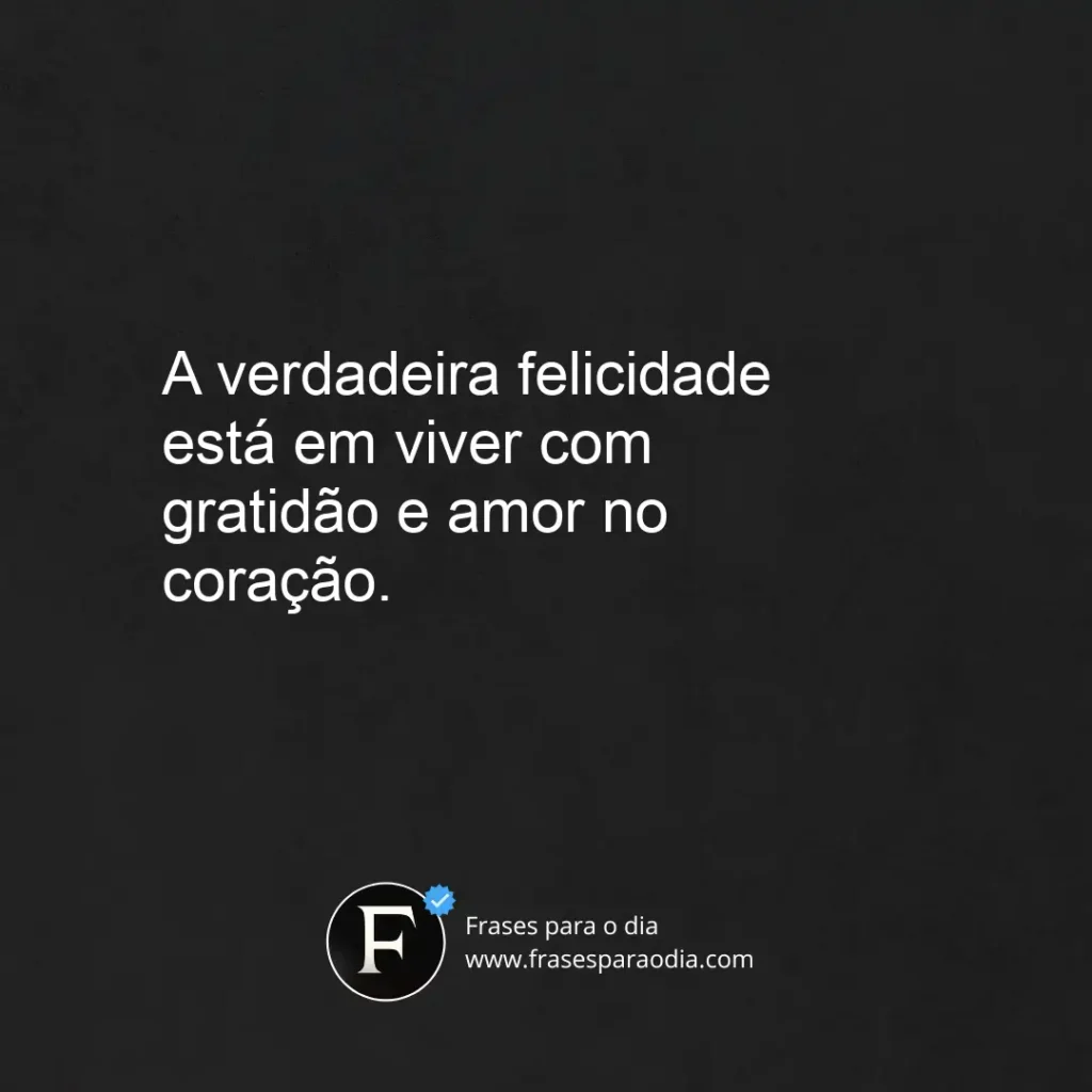 Frases de felicidade curtas