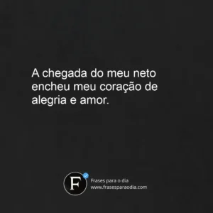 Frases de nascimento de neto