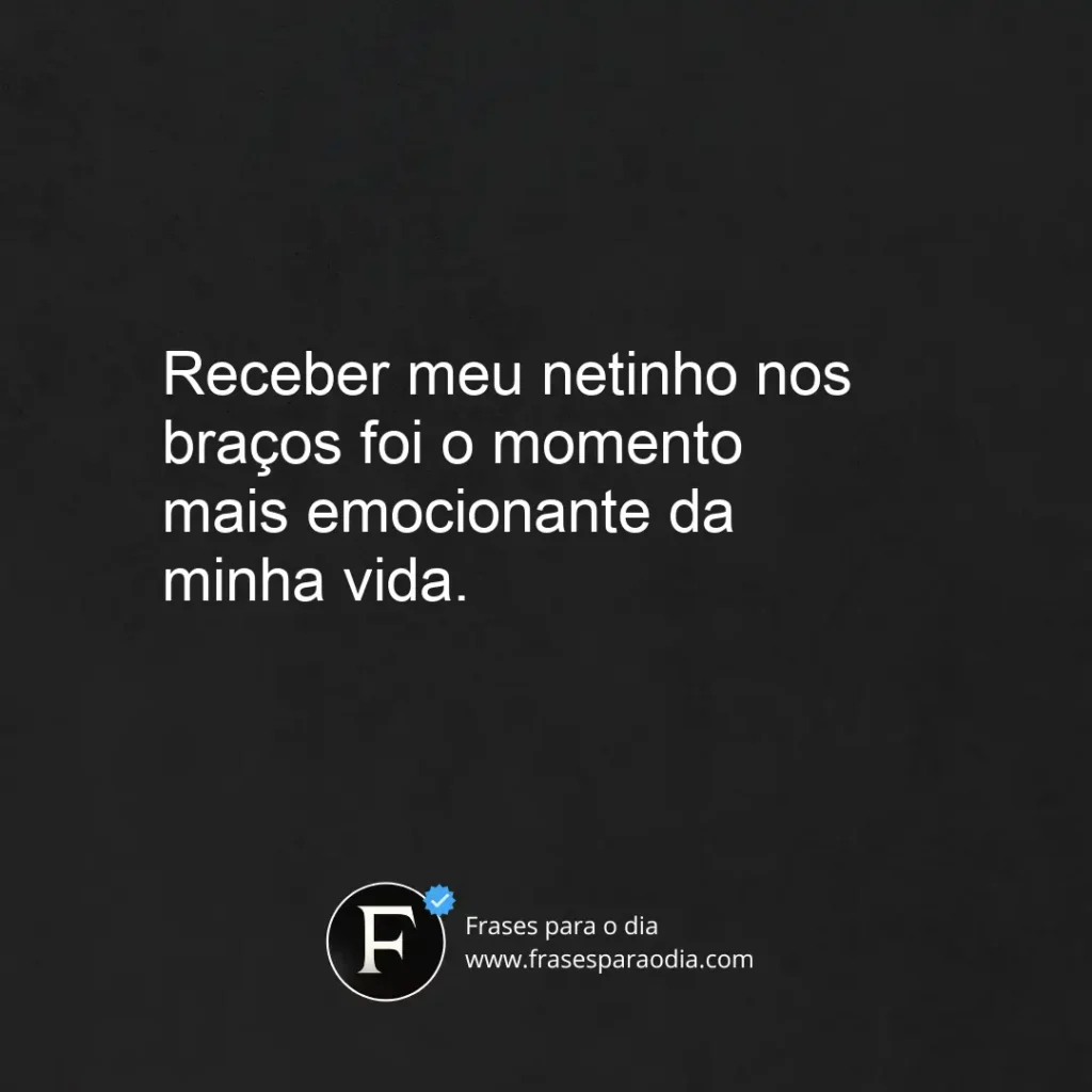 Frases de nascimento de neto