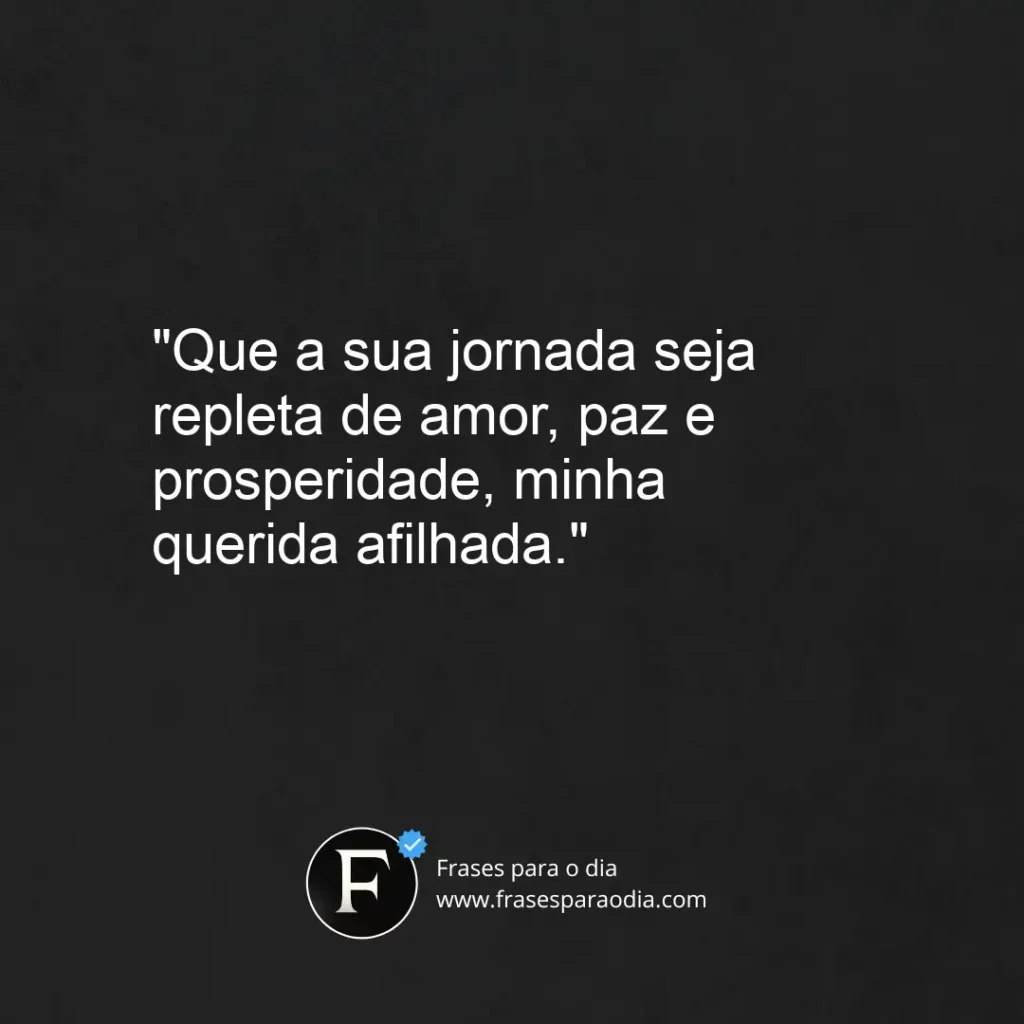 Frases de padrinho para afilhada