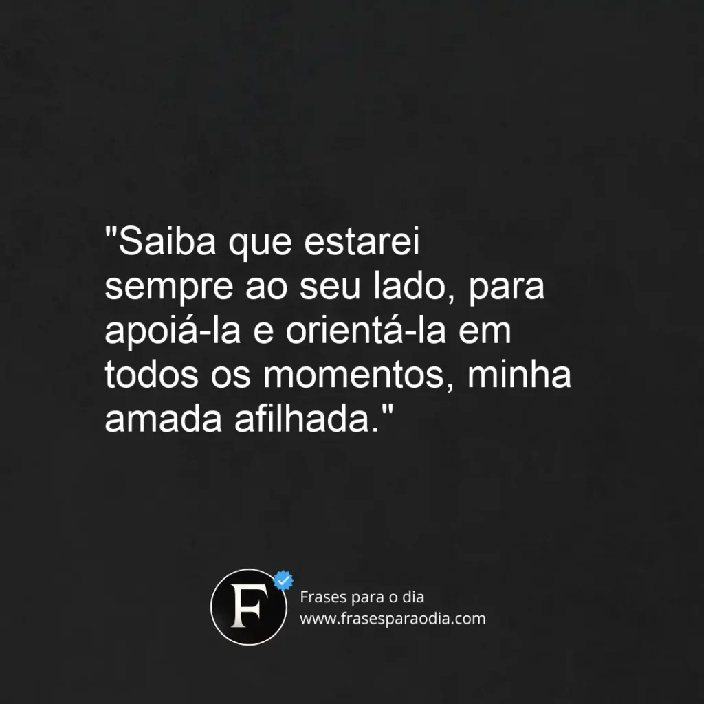 Frases de padrinho para afilhada