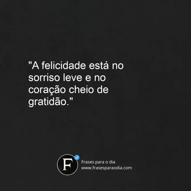 Frases de pessoas felizes