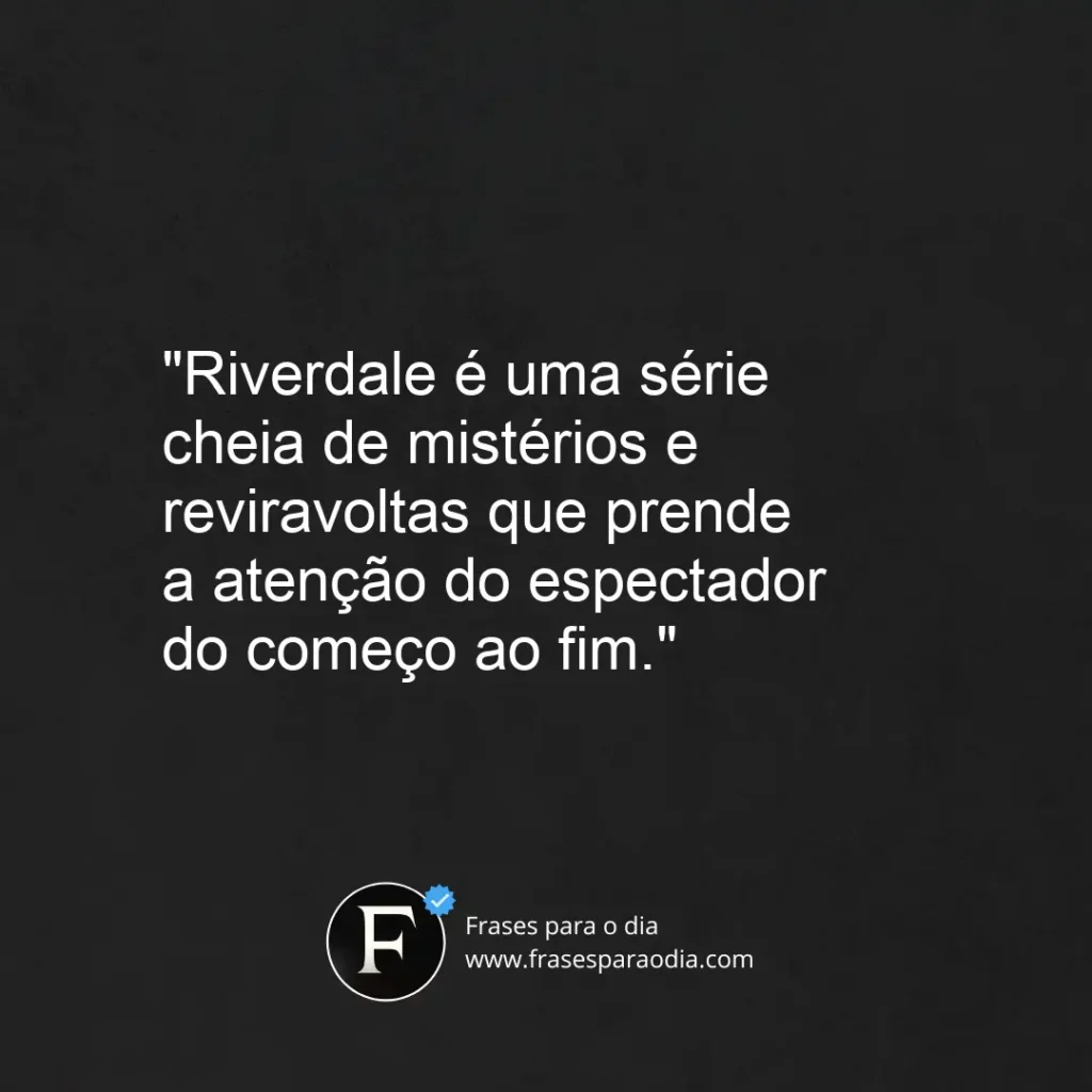 Frases de riverdale