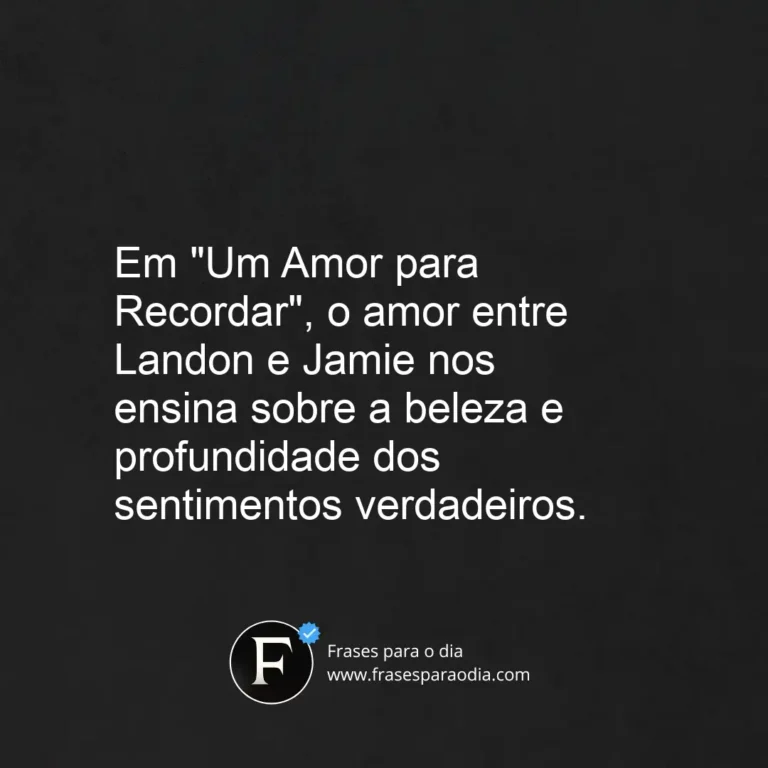 Frases de um amor para recordar