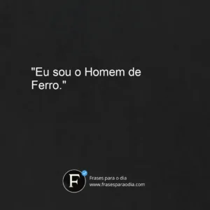 Frases do homem de ferro