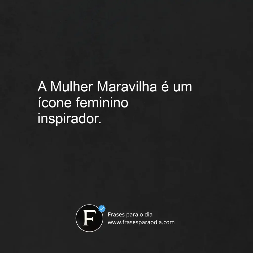 Frases mulher maravilha