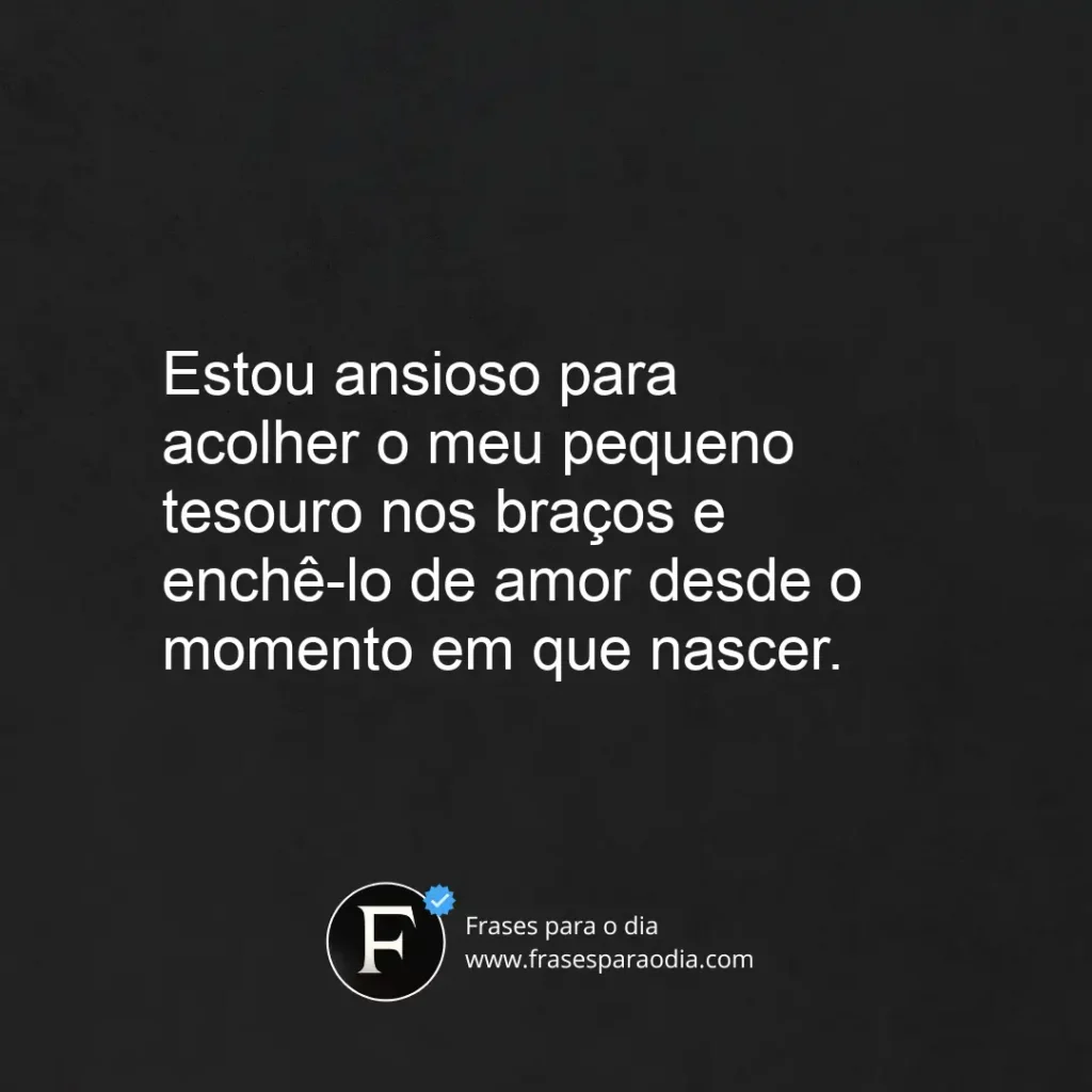 Frases para bebe que vai nascer