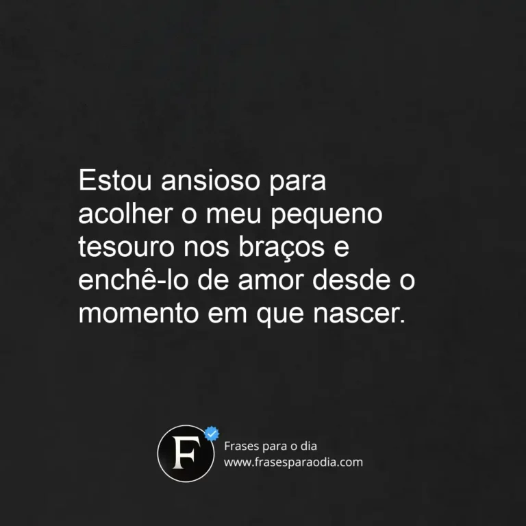 Frases para bebe que vai nascer