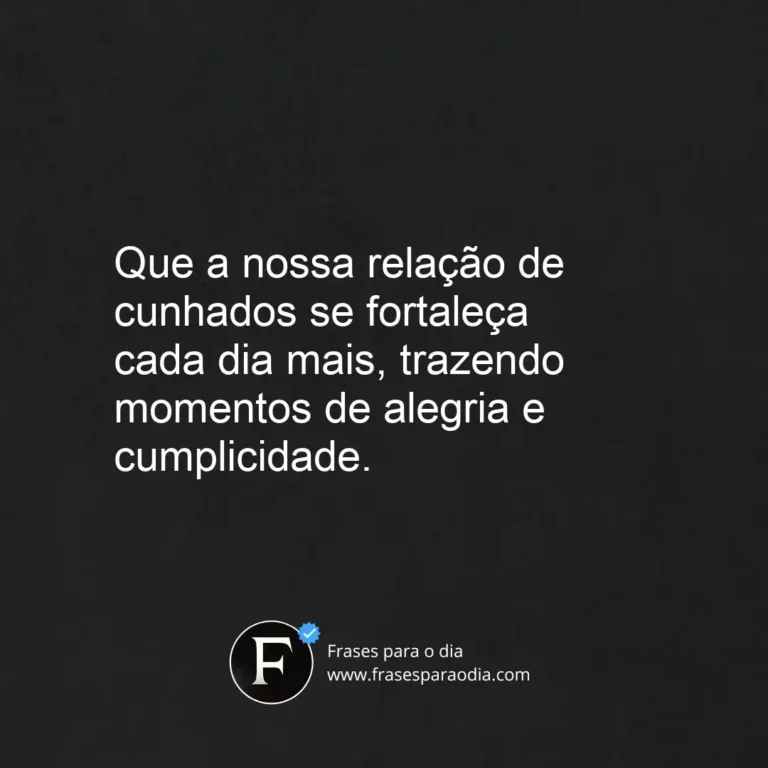 Frases para cunhado