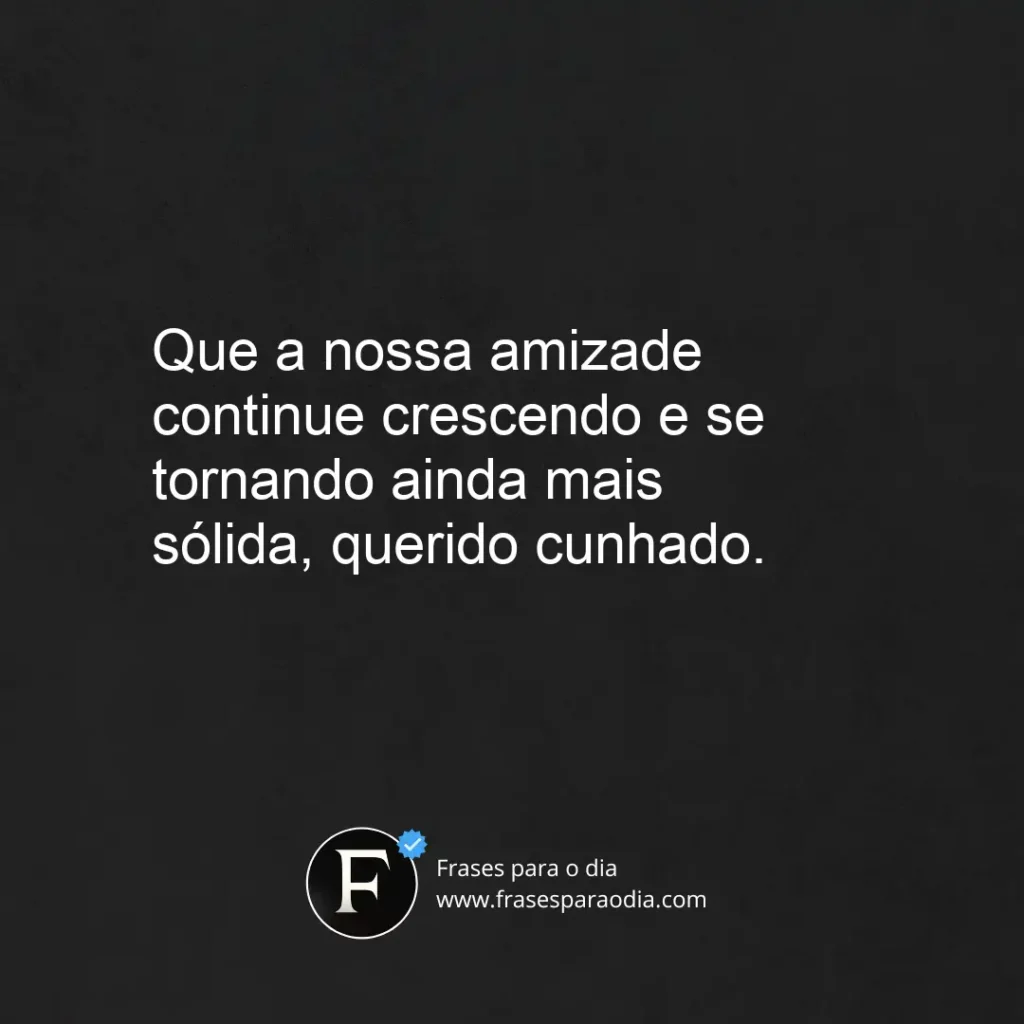 Frases para cunhado