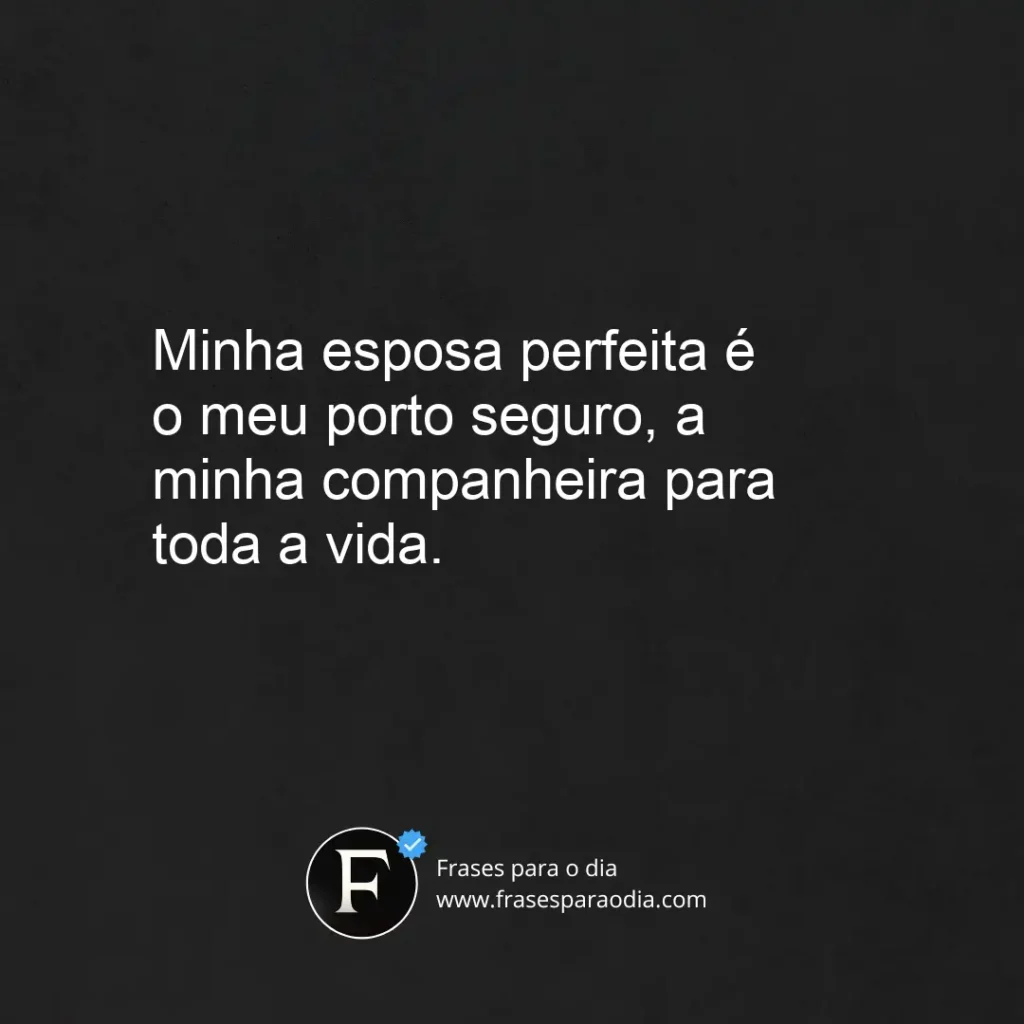 Frases para esposa perfeita