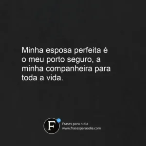Frases para esposa perfeita