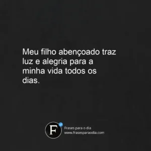 Frases para filho abençoado